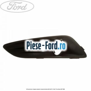 Grila proiector dreapta, ornament cromat Ford Fiesta 2013-2017 1.5 TDCi 75 cai